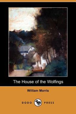 The House of the Wolfings