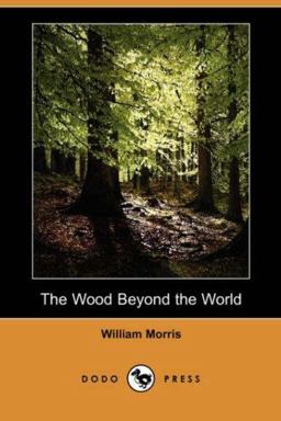 The Wood Beyond the World