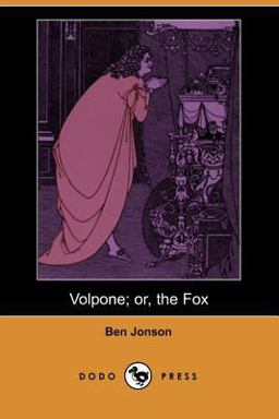 Volpone; Or, the Fox