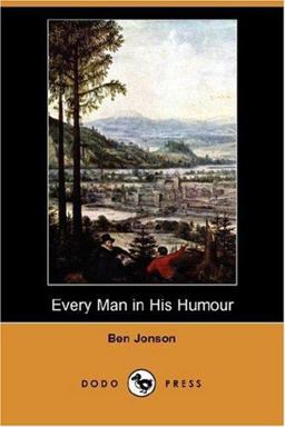 Every Man in His Humour