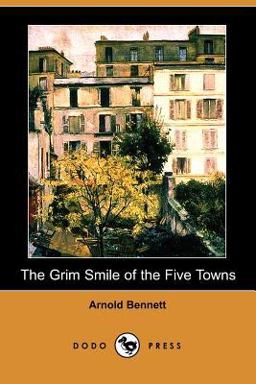 The Grim Smile of the Five Towns