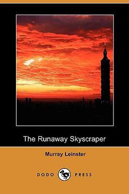 The Runaway Skyscraper