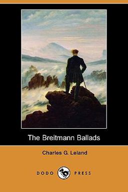 The Breitmann Ballads The Breitmann Ballads