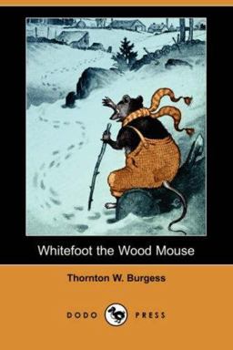 Whitefoot the Wood Mouse