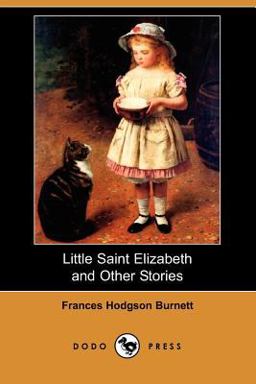 Little Saint Elizabeth and Other Stories