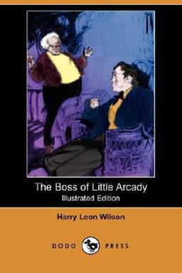 The Boss of Little Arcady