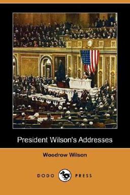 President Wilson's Addresses