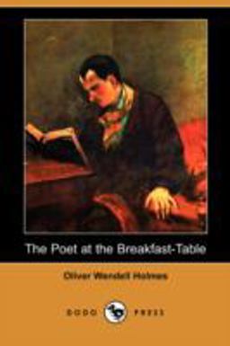 The Poet at the Breakfast-Table