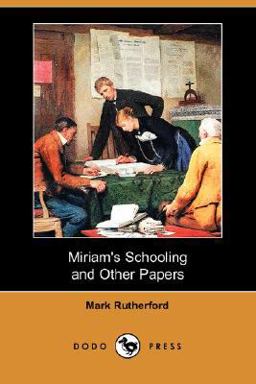 Miriam's Schooling and Other Papers