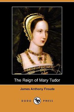 The Reign of Mary Tudor