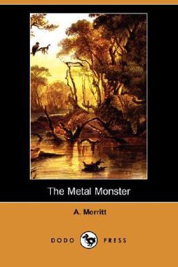 The Metal Monster