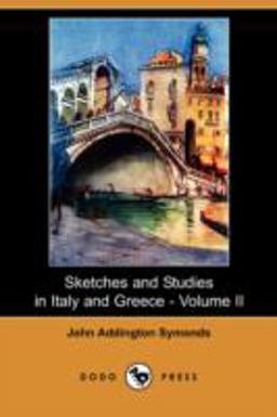 Sketches and Studies in Italy and Greece