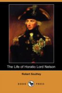 The Life of Horatio Lord Nelson