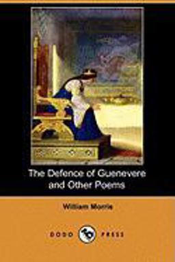 The Defence of Guenevere and Other Poems