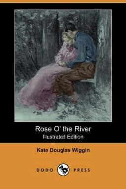 Rose o' the River