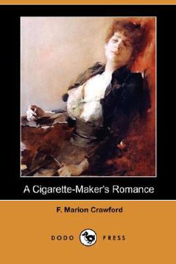 A Cigarette-Maker's Romance