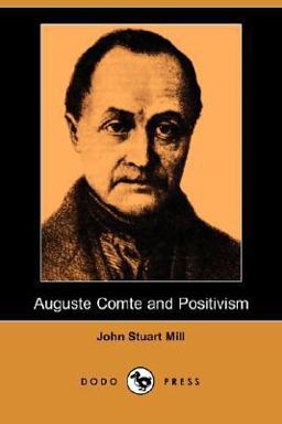 Auguste Comte and Positivism