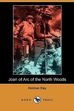 Joan of Arc of the North Woods Joan of Arc of the North Woods