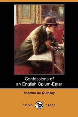 Confessions of an English Opium-Eater