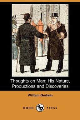 Thoughts on Man, His Nature, Productions and Discoveries
