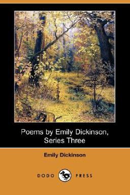 Poems by Emily Dickinson, Series Three