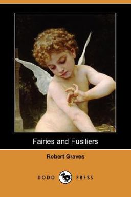 Fairies and Fusiliers Fairies and Fusiliers