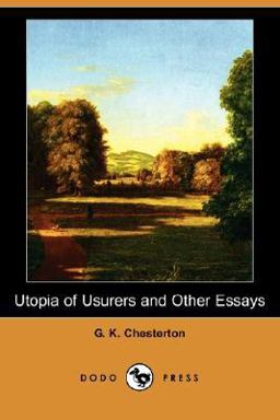 Utopia of Usurers and Other Essays