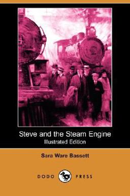 Steve and the Steam Engine Steve and the Steam Engine