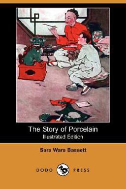 The Story of Porcelain The Story of Porcelain