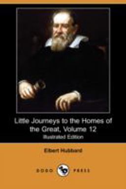 Little Journeys to the Homes of the Great