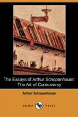 The Essays of Arthur Schopenhauer