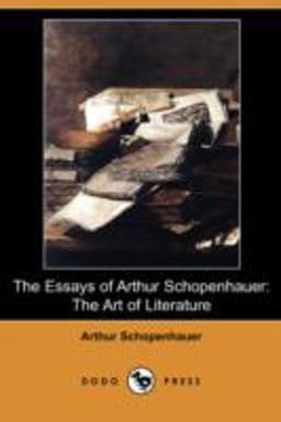 The Essays of Arthur Schopenhauer