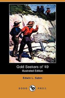 Gold Seekers Of '49