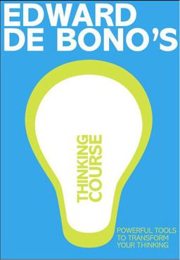 De Bono's Thinking Course (new Edition)  9781406612028 Front Cover