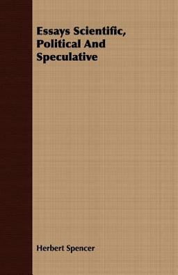 Essays Scientific, Political and Speculative
