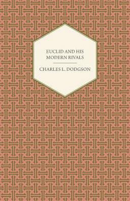 Euclid and His Modern Rivals