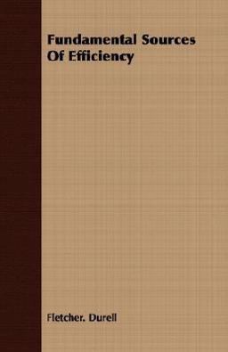 Fundamental Sources of Efficiency