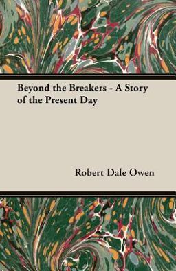 Beyond the Breakers - a Story of the Present Day