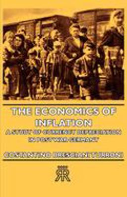 Economics of Inflation - a Study of  9781406722413 Front Cover