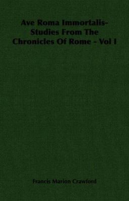 Ave Roma Immortalis Studies from the Ch