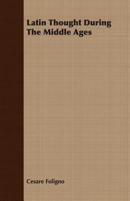 Latin Thought During the Middle Ages