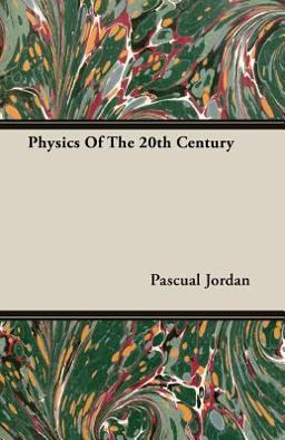 Physics of the 20th Century