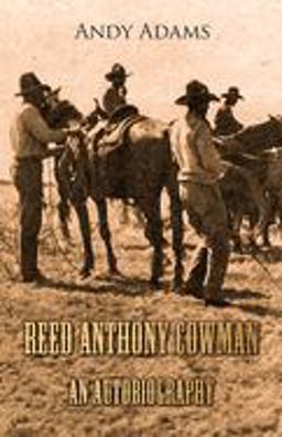Reed Anthony Cowman - an Autobiography