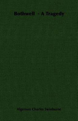 Bothwell - a Tragedy