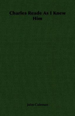 Charles Reade As I Knew Him