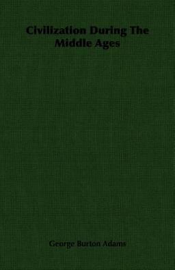 Civilization During the Middle Ages