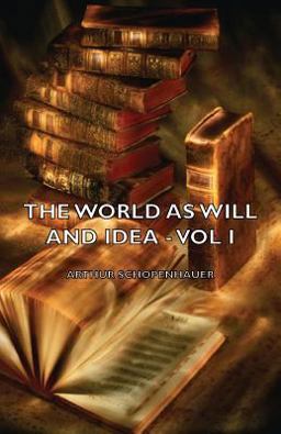 The World As Will and Idea -