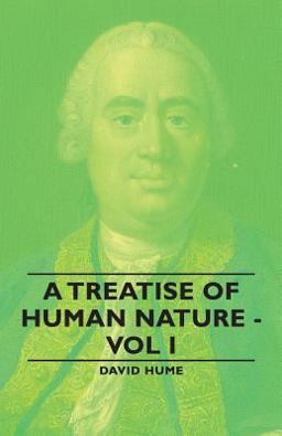 Treatise of Human Nature Vol I