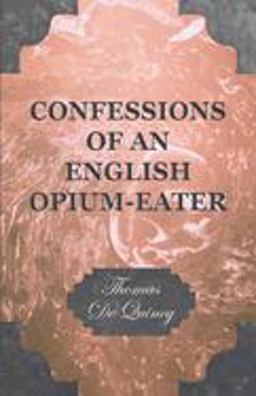 Confessions of an English Opium-Eater