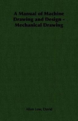 Manual of Machine Drawing and Design